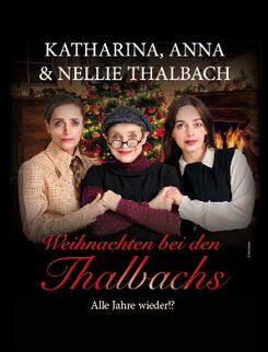 Weihnachten bei den Thalbachs - Alle Jahre wieder!?