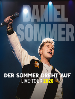 Daniel Sommer - Der Sommer dreht auf – Live 2026