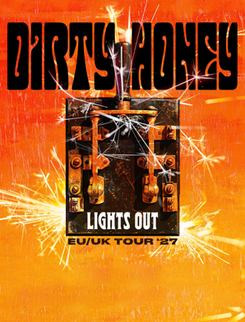 DIRTY HONEY - Lights Out EU/UK Tour ‘27