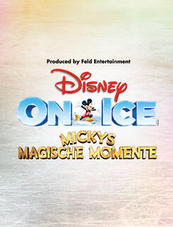 Disney On Ice - Mickys Magische Momente