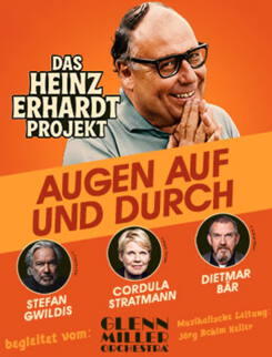 Heinz Erhardt Projekt - HEINZ ERHARDT „Augen auf und durch“