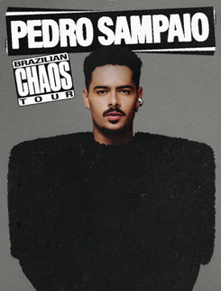 PEDRO SAMPAIO - Brazilian Chaos Tour