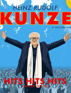 Heinz Rudolf Kunze - Hits Hits Hits Sommer 2027