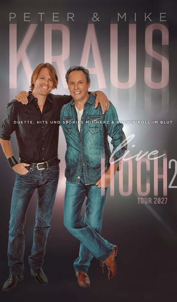 Mike Kraus & Peter Kraus Live Hoch 2 Tickets sichern