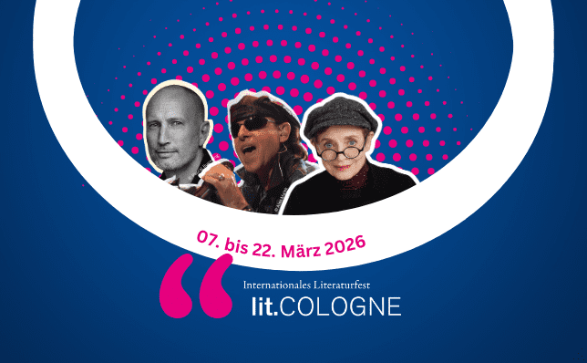 lit.COLOGNE 2026: Eine Stadt voller Geschichten
