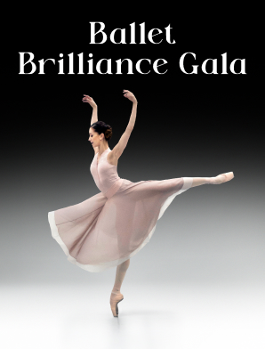 Ballet Brilliance Gala - One Night Only