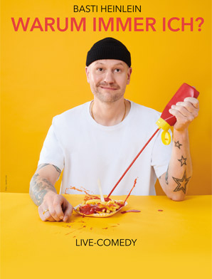 Basti Heinlein - WARUM IMMER ICH? FINAL TOUR 2026