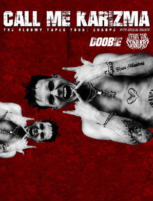 Call Me Karizma - The Gloomy Tapes Tour: Europe