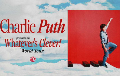 Charlie Puth - Whatever’s Clever! World Tour