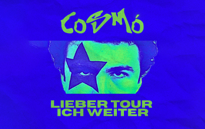 Cosmó - Lieber tour ich weiter - Tour
