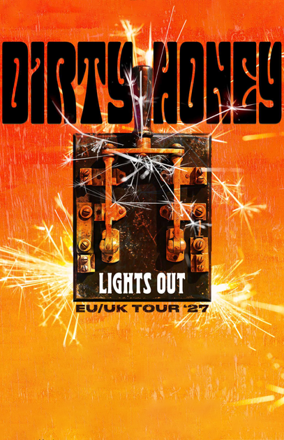 DIRTY HONEY - Lights Out EU/UK Tour ‘27
