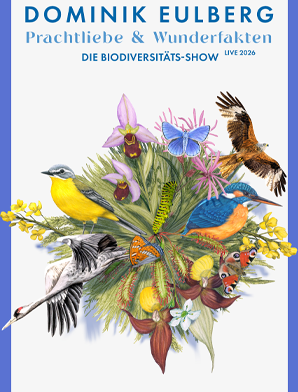 Dominik Eulberg - Prachtliebe & Wunderfakten - Die Biodiversitätsshow