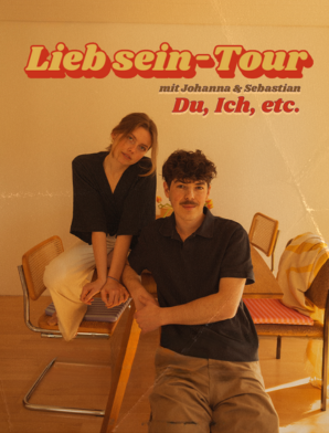 Du, ich, etc. - LIEB SEIN - TOUR 