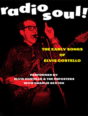 Elvis Costello & The Imposters - Radiosoul!: The Early Songs of Elvis Costello
