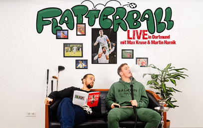 Flatterball - Live in Dortmund - Mit Max Kruse & Martin Harnik