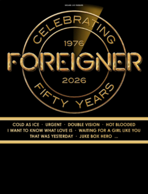 Foreigner - 50TH ANNIVERSARY TOUR