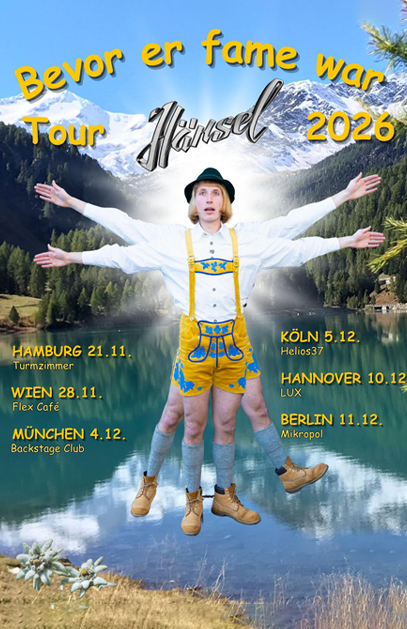 Hänsel - Bevor-er-Fame-war-Tour