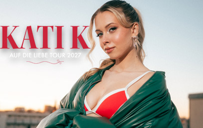 Kati K - AUF DIE LIEBE TOUR 2027