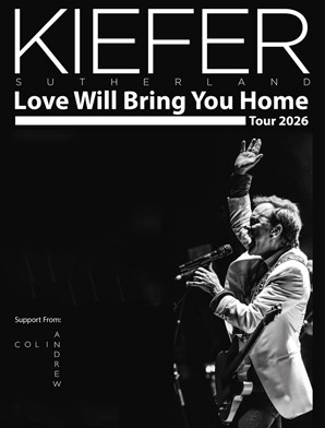 Kiefer Sutherland - Love Will Bring You Home Tour 2026