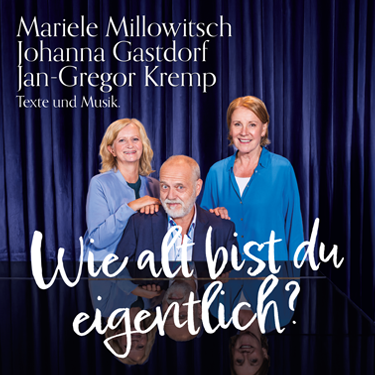 Mariele Millowitsch + Johanna Gastdorf + Jan-Gregor Kremp 