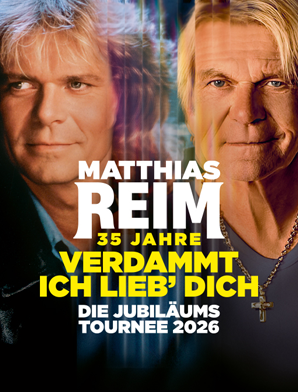Matthias Reim - Die Jubiläumstournee 2026