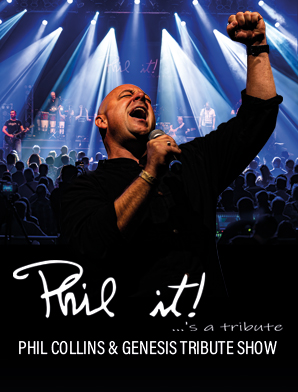 Phil it! - Phil Collins & Genesis Tribute Show