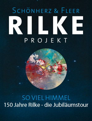 RILKE PROJEKT - 150 Jahre Rilke - die Jubiläumstour