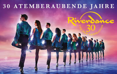 Riverdance - 30 Jahre RIVERDANCE