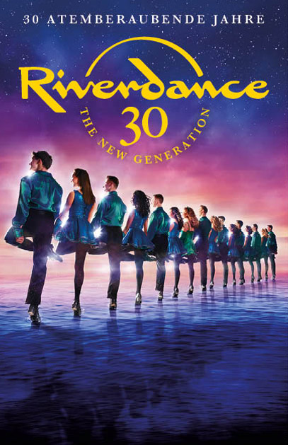 Riverdance - 30 Jahre RIVERDANCE
