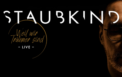 Staubkind - Weil wir Träumer sind - Live