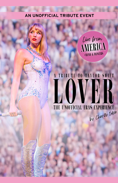 A Tribute to Taylor Swift by Charity Eden - Lover - The unofficial Eras Experience - TOUR 2027