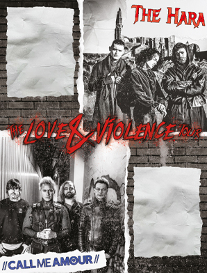 The Hara & Call Me Amour - The Love & Violence Tour