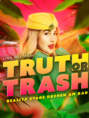 Truth or Trash - Live - Trushkis drehen am Rad!